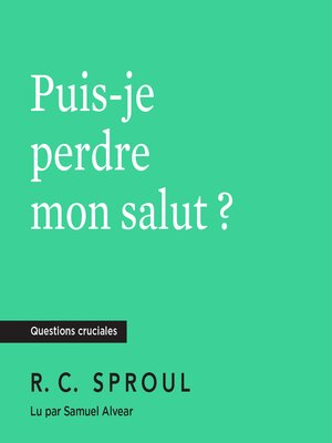 cover image of Puis-je perdre mon salut ?